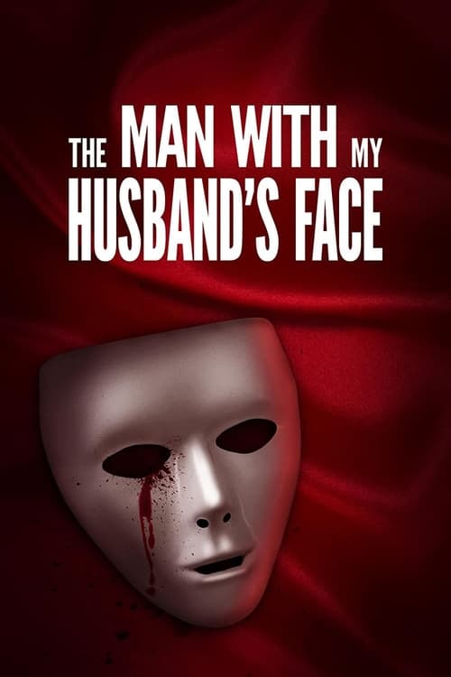 The Man with My Husband’s Face izle (2023)