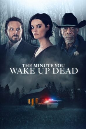 The Minute You Wake Up Dead izle (2022)