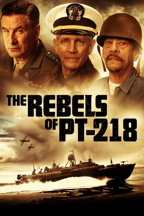 The Rebels of PT-218 izle (2021)