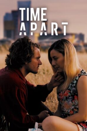 Time Apart izle (2020)