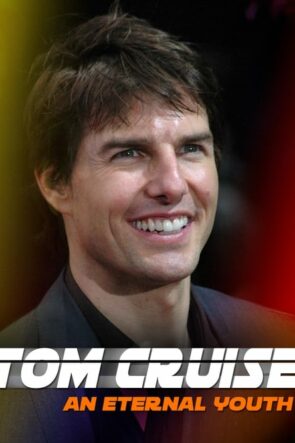 Tom Cruise: An Eternal Youth izle (2020)