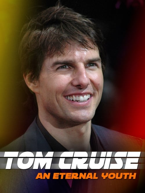 Tom Cruise: An Eternal Youth izle (2020)