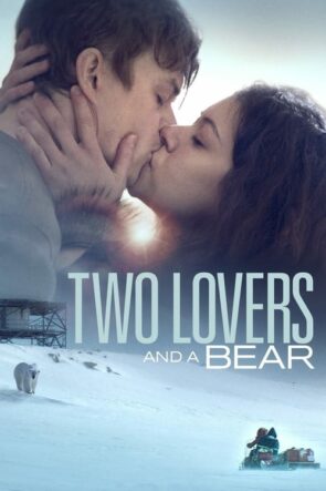 Two Lovers and a Bear izle (2016)