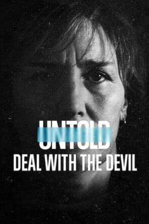 Untold: Deal with the Devil izle (2021)