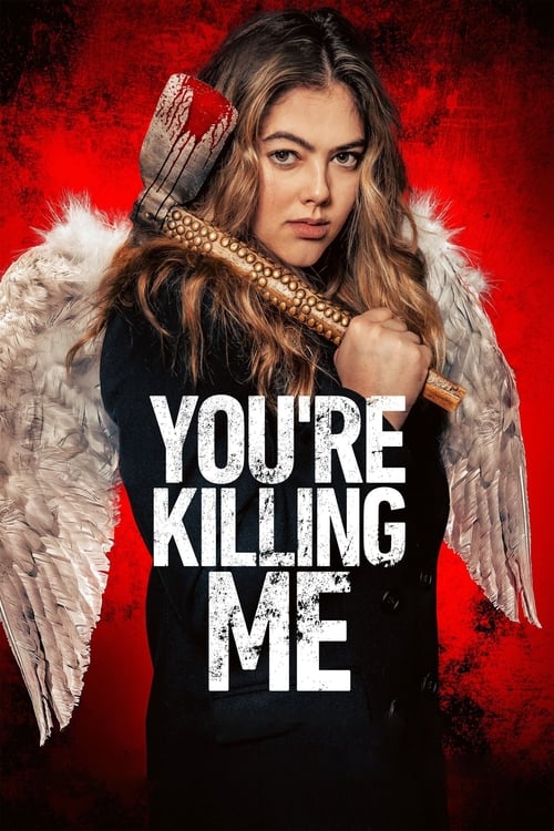 You’re Killing Me izle (2023)