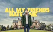 All My Friends Hate Me izle (2022)