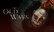 The Old Ways izle (2021)