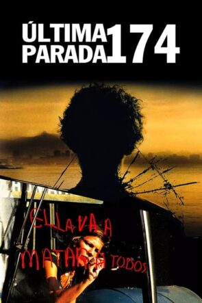 Última Parada 174 izle (2008)